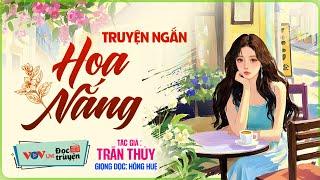 Kể Chuyện Đêm Khuya Mới Nhất 2025 | Truyện Ngắn: Hoa Nắng - TG: Trần Thuỷ