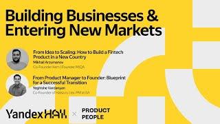 «Building Businesses & Entering New Markets» meetup at Yandex Hall