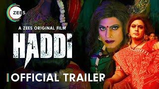 #Haddi | Official Trailer | Nawazuddin Siddiqui, Anurag Kashyap | A ZEE5 | 7 Sep 2023I #filmositara