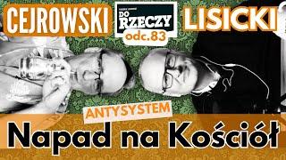 Atak na Kościół - Cejrowski i Lisicki - Antysystem 83 z 2024/7/24