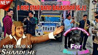 NEW SONG | आज मेरे यार की शादी हे | A One Star Band Balasinor {G.j.} @AONESTARBANDOFFICIALACCOUNT