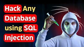 How to Hack Any Database using SQL Injection in Kali Linux?
