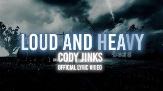 Cody Jinks | Loud & Heavy | Official Lyric Video