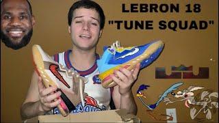 LEBRON 18 “TUNE SQUAD” REVIEW & UNBOXING & ON FOOT