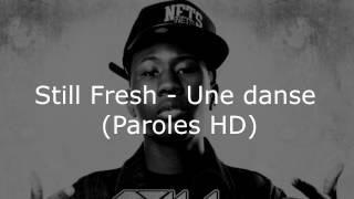 Still fresh - Une danse (Paroles HD)