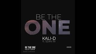 Kali-D ft. Sean Rii - Be The One (Official Audio)