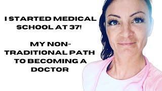 My NON-TRADITIONAL Path To Medical School | 37 Years Old, NO Qualifications, How I Beat The Odds