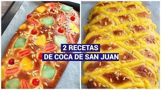 2 recetas de COCA DE SAN JUAN