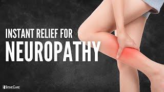 How to Instantly Relieve Neuropathy Pain in Your Legs