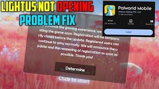 LIGHTUS GAME NOT OPENING PROBLEM FIX  NEW PALWORLD MOBILE GAME FOR ANDROID