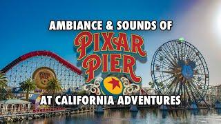 Pixar Pier Ambiance at California Adventures  | Theme Park Sounds & Music Experience