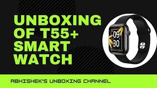 Unboxing Of T55 Plus Smartwatch | Clone Of Apple Series 6 |