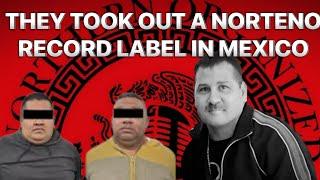 NORTHERN ORGANIZE RECORD CEO WAS AMBUSHED BY MAFIOSOS IN MEXICO…NORTENOS AT WAR WITH CARTELS