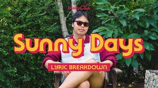 Sunny Days - Lyric Breakdown