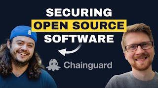 Securing Open Source Software with Dan Lorenc, Co-founder & CEO of Chainguard