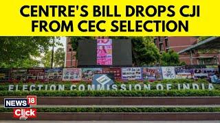 Election Commissioners Appointment | Chief Election Commissioner Selection Bill In Rajya Sabha