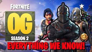 Fortnite Season 2 OG - EVERYTHING WE KNOW!