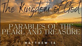 Parable of the Pearl and Treasure | Pastor Will Ritter