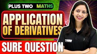 Plus Two Maths Public Exam | APplication Of Derivatives Sure Questions | Exam Winner