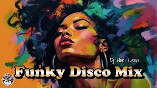 70's & 80's Funky Disco & Groovy Soul Mix # 196 - Dj Noel Leon