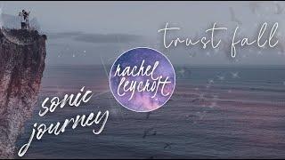 Trust Fall by Sonic Journey + Rachel Leycroft [Copyright Free]