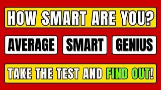 IQ Test For Genius Only - How Smart Are You? Find Out Now!