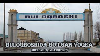 TEZ KO'RING!!! Buloqboshida bo'lgan voqea