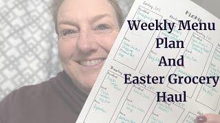 Weekly Menu Plan and Easter Grocery Haul!