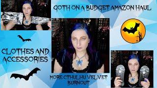 GOTH ON A BUDGET AMAZON HAUL cthulhu burnout velvet pants lace shrug velvet top