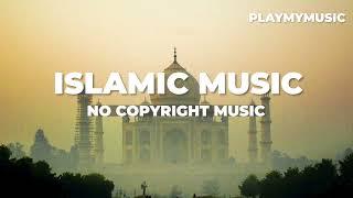 Best Islamic Background Music -- No Copyright Islamic Background Music -