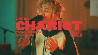 Chariot (Two Palms Sessions) - Hillsong UNITED