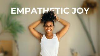 Guided Meditation on Empathetic Joy (Mudita Meditation)