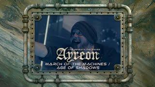 Ayreon - March Of The Machines / Age Of Shadows (01011001 - Live Beneath The Waves)