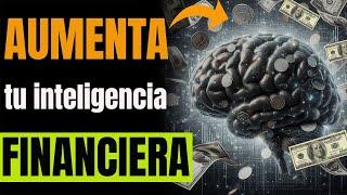 10 HÁBITOS PODEROSOS para una alta INTELIGENCIA FINANCIERA y hacer DINERO (IQ FINANCIERO)