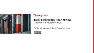 Task-Technology Fit: A review