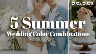 5 Stunning Summer Wedding Color Combinations ️ | Wedding Decorations & Theme Ideas