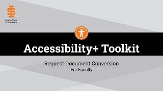 Accessibility+ Toolkit:  Request Document Conversion Faculty