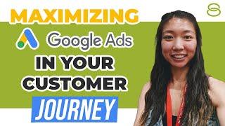  Maximizing Google Ads in Your Customer Journey to Boost Sales
