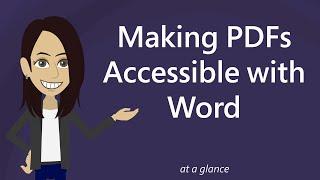 Making PDFs Accessible with Word: At a Glance