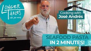 Cooking Behind the Scenes: Seafood Pasta | Longer Tables with José Andrés | José Andrés Media