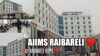 AIIMS RAIBARELI ️ || My tenth vlog  || Tour ||