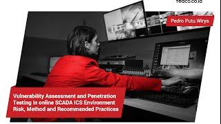 Vulnerability Assessment and Penetration Testing in online SCADA ICS Environment