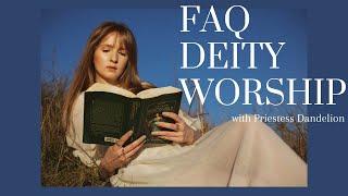 FAQs About Deity Worship