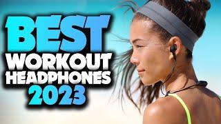 Best Workout Headphones 2023 - The Only 5 You Should Consider Today