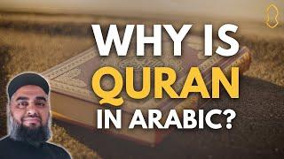 Why was the Quran revealed in Arabic? [AbdulNasir Jangda]