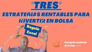 3 ESTRATEGIAS DE INVERSIÓN RENTABLES  PARA INVERTIR CON FONDOS Y CON ACCIONES  EXCEL GRATIS