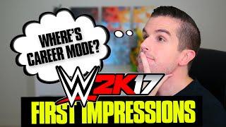 I Played WWE 2K17!! Here's What I Thought... (WWE 2K17 First Impressions & Gameplay)