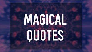 Magical Quotes 