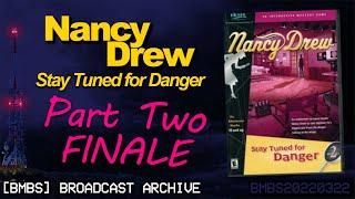 Nancy Drew: Stay Tuned for Danger | Finale!