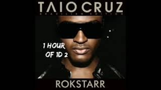 Taio Cruz - Break Your Heart ft. Ludacris 1 hour